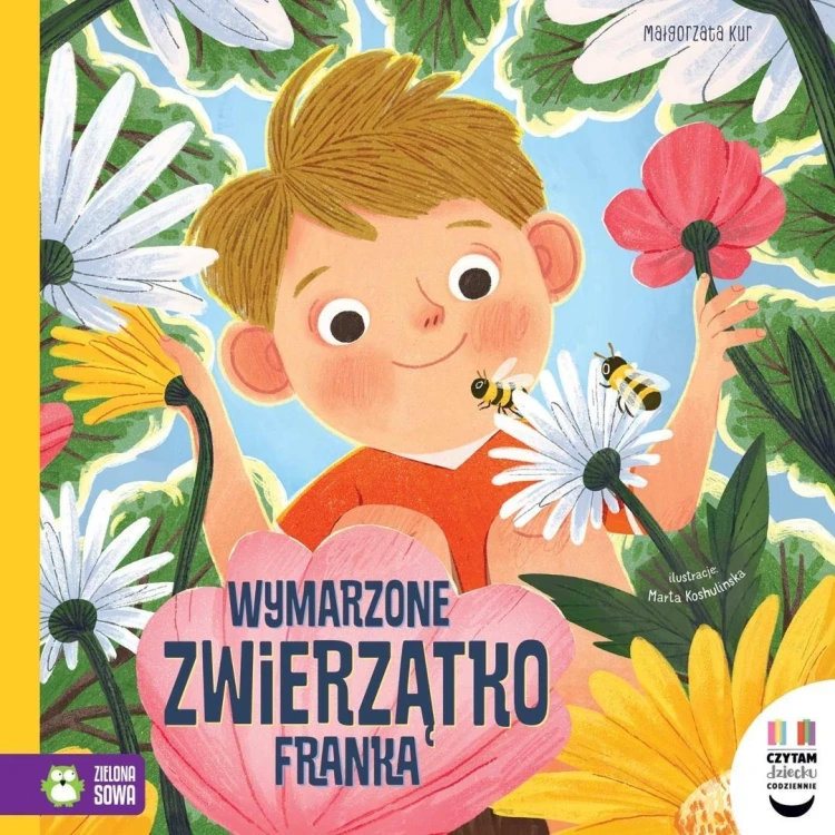 Czytam dziecku codziennie. Wymarzone zwierzątko...