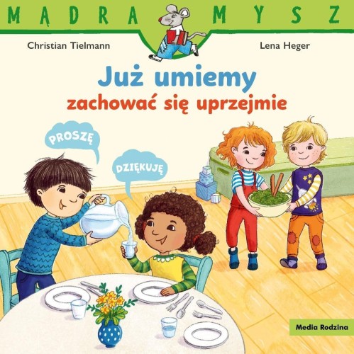Mądra Mysz. Już umiemy zachować się uprzejmie