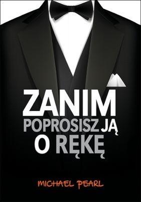 Zanim poprosisz ją o rękę, Michael Pearl