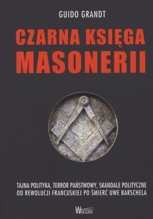 Czarna księga masonerii, Guido Grandt
