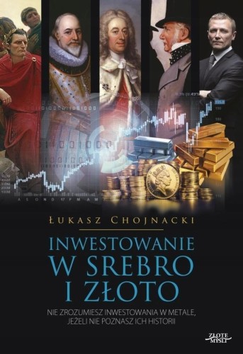 Inwestowanie w srebro i złoto, Łukasz Chojnacki