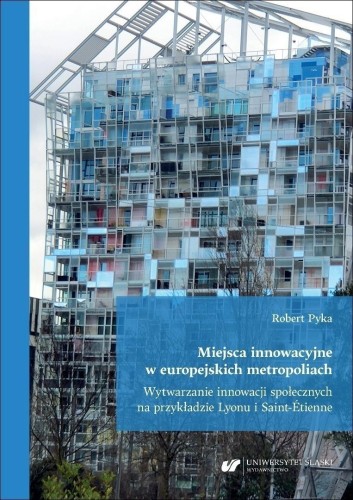 Miejsca innowacyjne w europejskich metropoliach