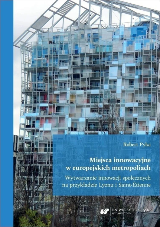 Miejsca innowacyjne w europejskich metropoliach