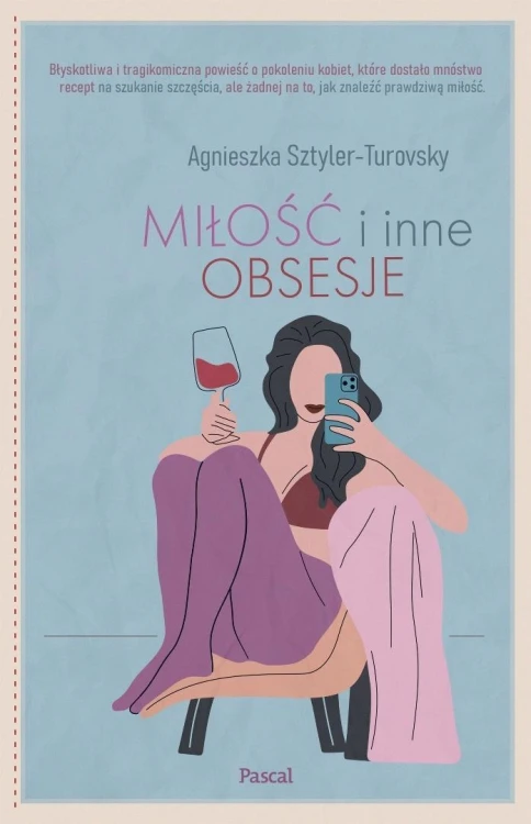 Miłość i inne obsesje, Agnieszka Sztyler-Turovsky