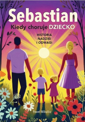 Sebastian. Kiedy choruje dziecko T.2