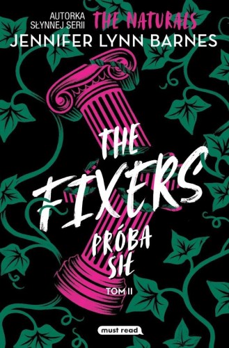 Próba sił T.2 The Fixers, Jennifer Lynn Barnes