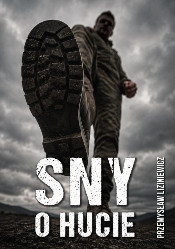 Sny o hucie, Przemysław Liziniewicz