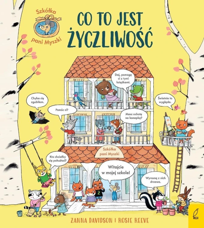 Szkółka pani Myszki T.1 Co to jest życzliwość