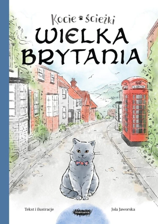 Kocie ścieżki T.3 Wielka Brytania, Jola Jaworska