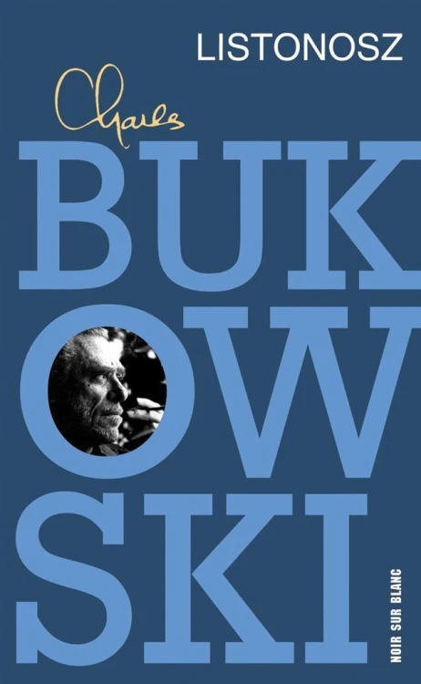 Listonosz, Charles Bukowski, Marek Fedyszak