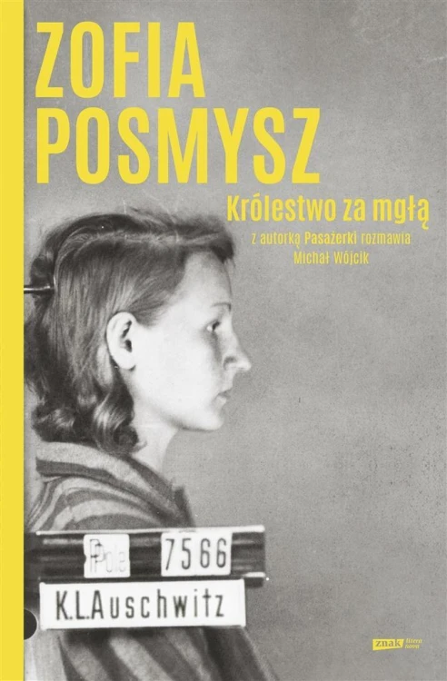 Królestwo za mgłą, Zofia Posmysz