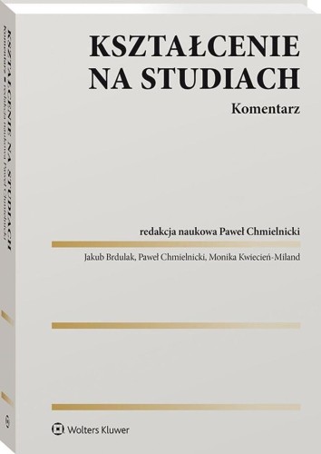 Kształcenie na studiach. Komentarz, praca zbiorowa