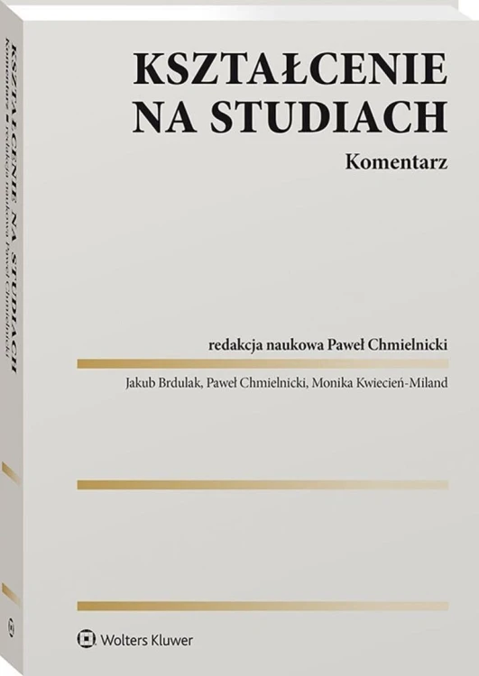 Kształcenie na studiach. Komentarz, praca zbiorowa