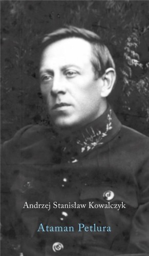 Ataman Petlura, Kowalczyk Andrzej Stanisław