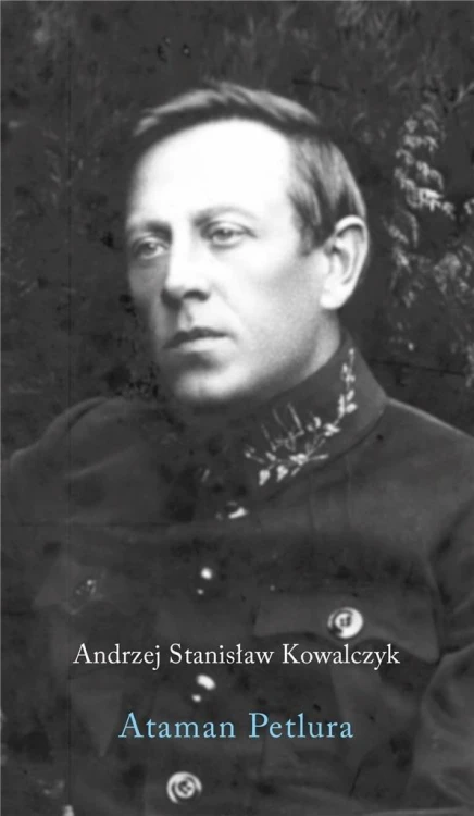 Ataman Petlura, Kowalczyk Andrzej Stanisław