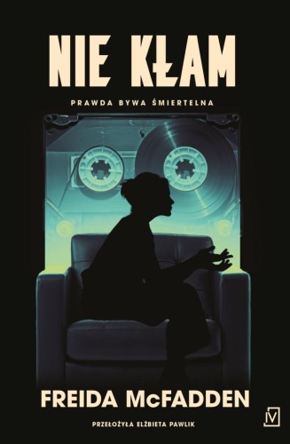 Nie kłam, Freida McFadden