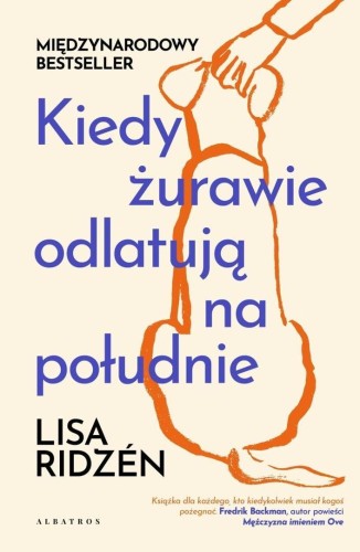 Kiedy żurawie odlatują na południe, Lisa Ridzen