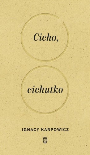 Cicho, cichutko, Ignacy Karpowicz