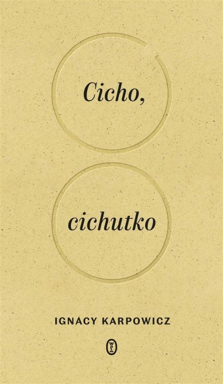 Cicho, cichutko, Ignacy Karpowicz