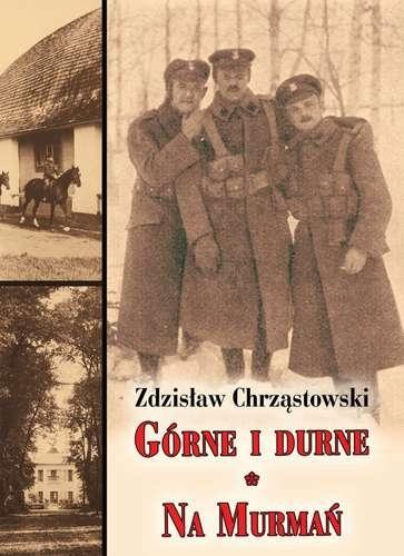 Górne i durne. Na Murmań, Zdzisław Chrząstowski