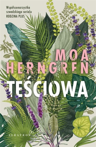 Teściowa, Moa Herngren