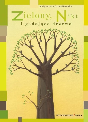 Zielony, Nikt i gadające drzewo BAJKA