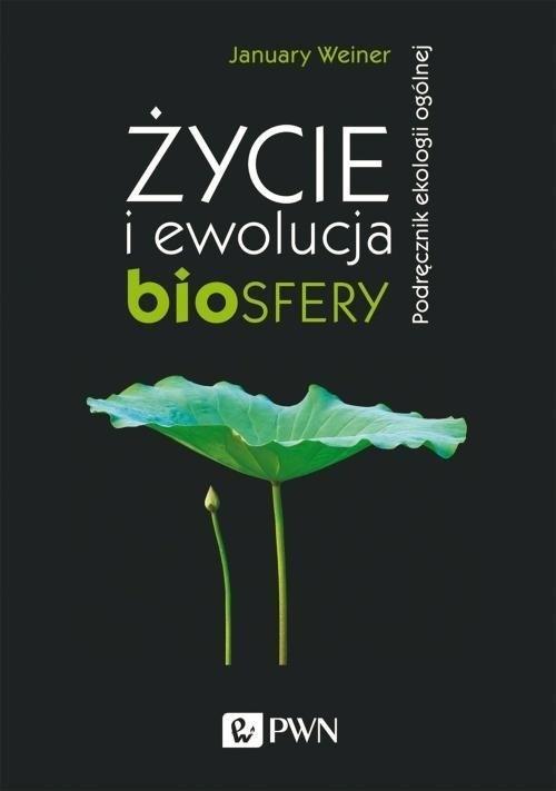 Życie i ewolucja biosfery, January Weiner