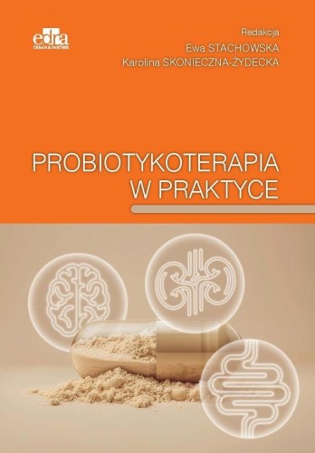 Probiotykoterapia w praktyce