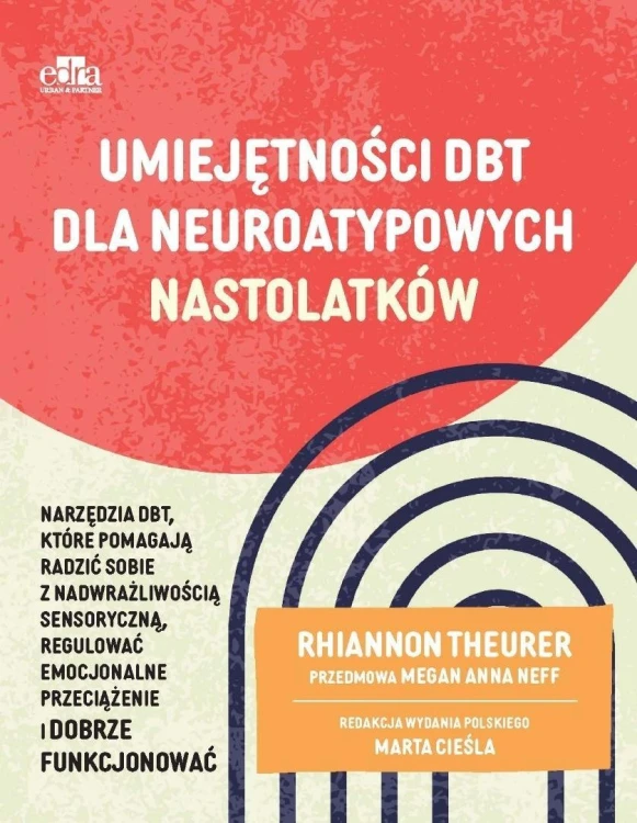 Umiejętności DBT dla neuroatypowych nastolatków