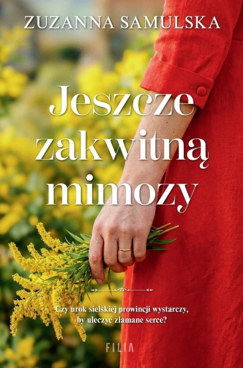 Jeszcze zakwitną mimozy, Zuzanna Samulska