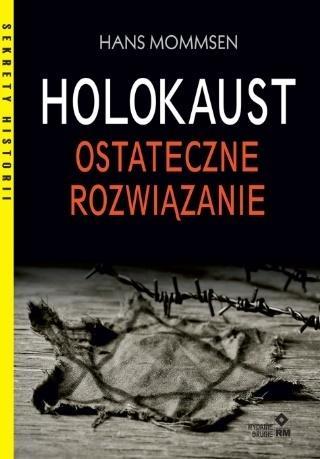 Holokaust Ostateczne rozwiązanie, Hans Mommsen