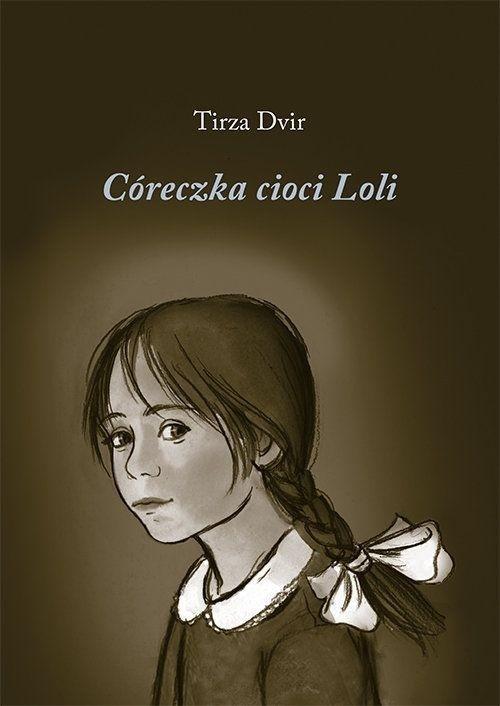 Córeczka cioci Loli, Tirza Dvir