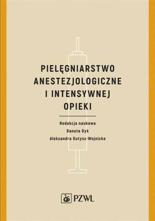 Pielęgniarstwo anestezjologiczne i intensywnej...