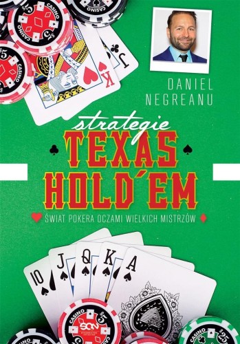 Strategie Texas Hold'em w.2, Daniel Negreanu