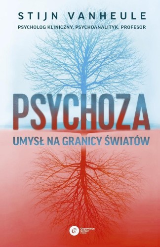 Psychoza. Umysł na granicy światów, Stijn Vanheule