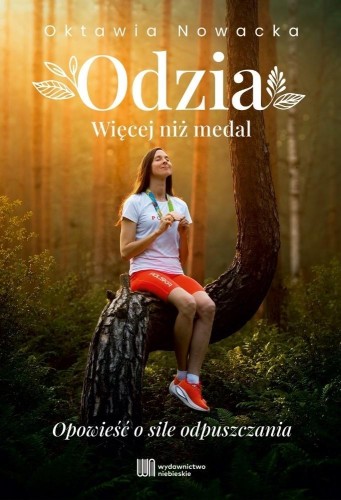 Odzia. Więcej niż medal, Oktawia Nowacka