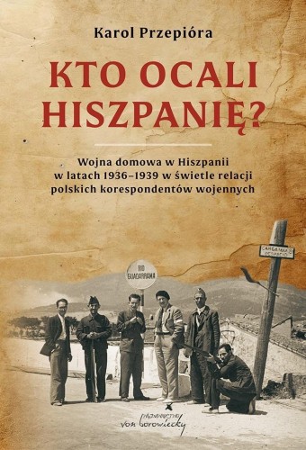 Kto ocali Hiszpanię? Wojna domowa w Hiszpanii w...