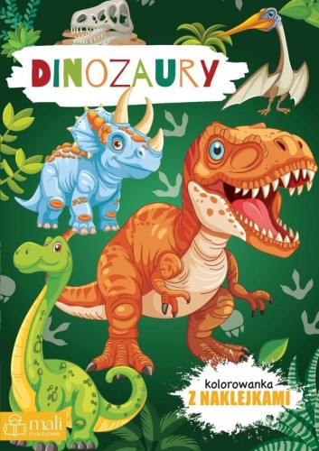 Dinozaury. Kolorowanka z naklejkami