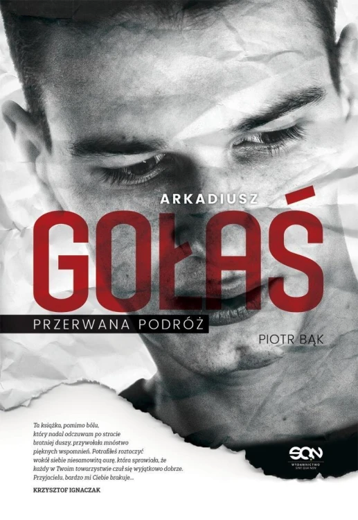 Arkadiusz Gołaś. Przerwana podróż, Piotr Bąk