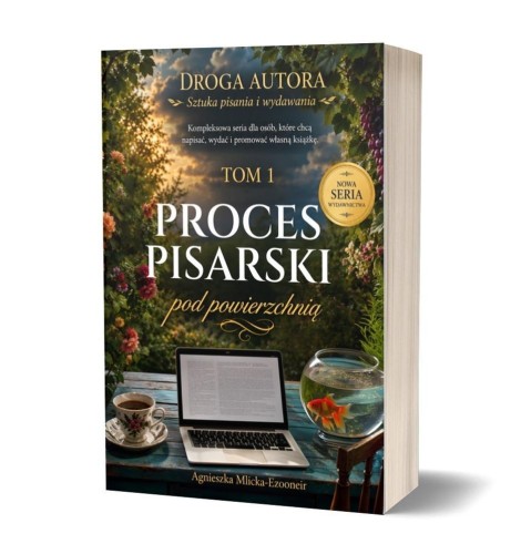 Droga Autora T.1 Proces pisarski pod powierzchnią