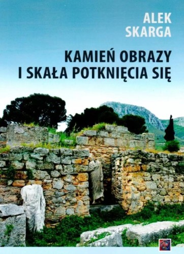 Kamień obrazy i skała potknięcia się, Alek Skarga