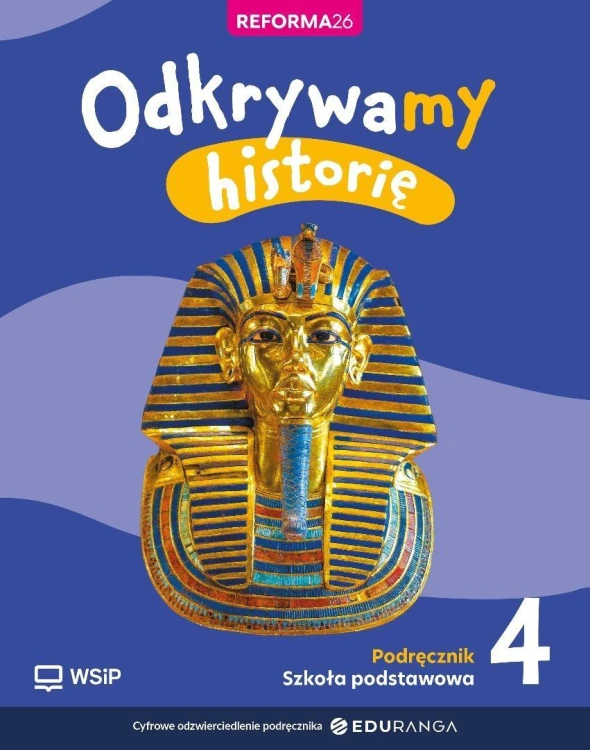 Historia SP 4 Odkrywamy historię podręcznik