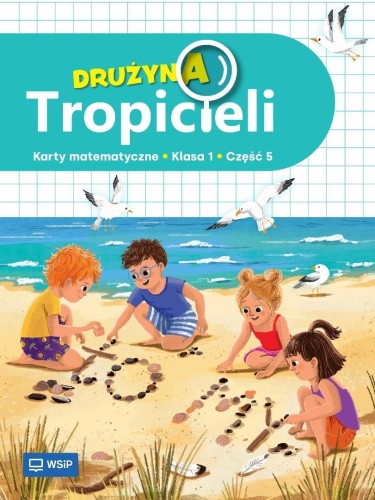 Drużyna Tropicieli SP 1 Matematyka ćwiczenia cz.5