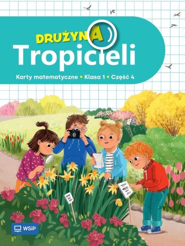 Drużyna Tropicieli SP 1 Matematyka ćwiczenia cz.4