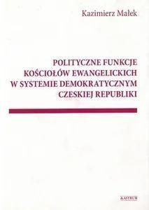 Polityczne funkcje kościołów ewangelickich w...