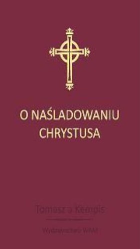 O Naśladowaniu Chrystusa - bordo, Tomasz a'Kempis