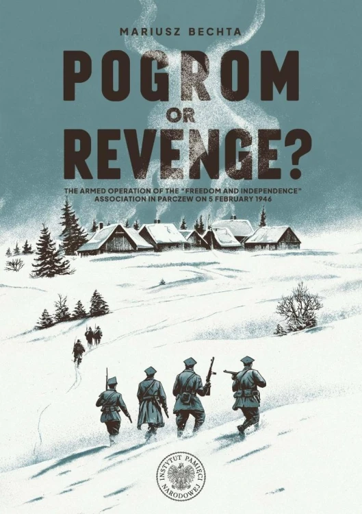 Pogrom or Revenge?. The Armed Operation of the...