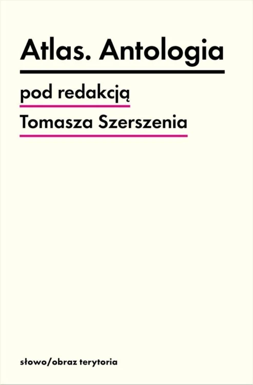 Atlas. Antologia, Tomasz Szerszeń
