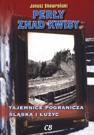 Perły znad Kwisy, Janusz Skowroński
