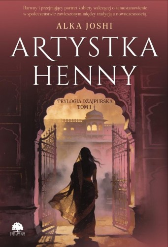 Trylogia dżajpurska T.1 Artystka henny, Alka Joshi